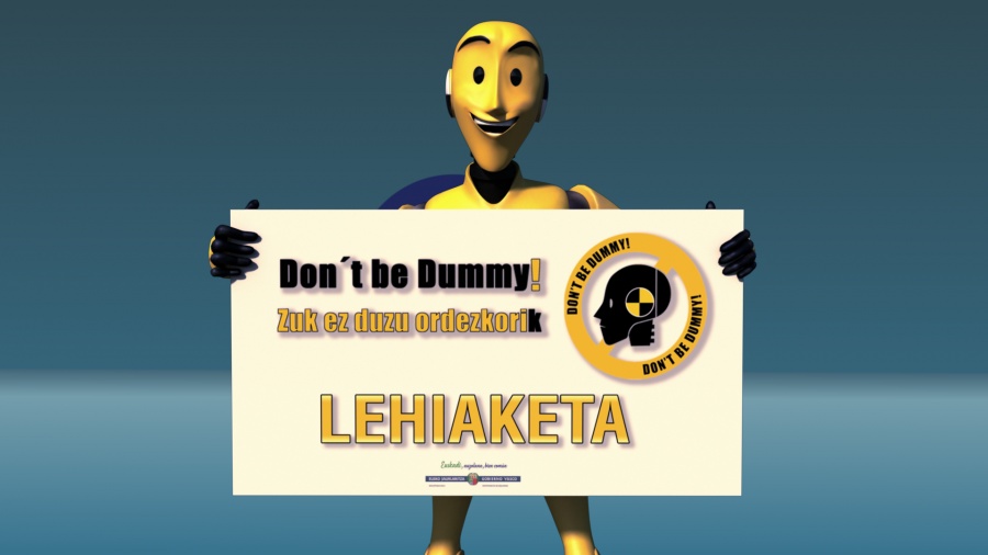 "DONT BE DUMMY" LEHIAKETAREN SARI BANAKETA